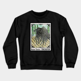 TRICKSTER Raven Totem Spirit Guide Crewneck Sweatshirt